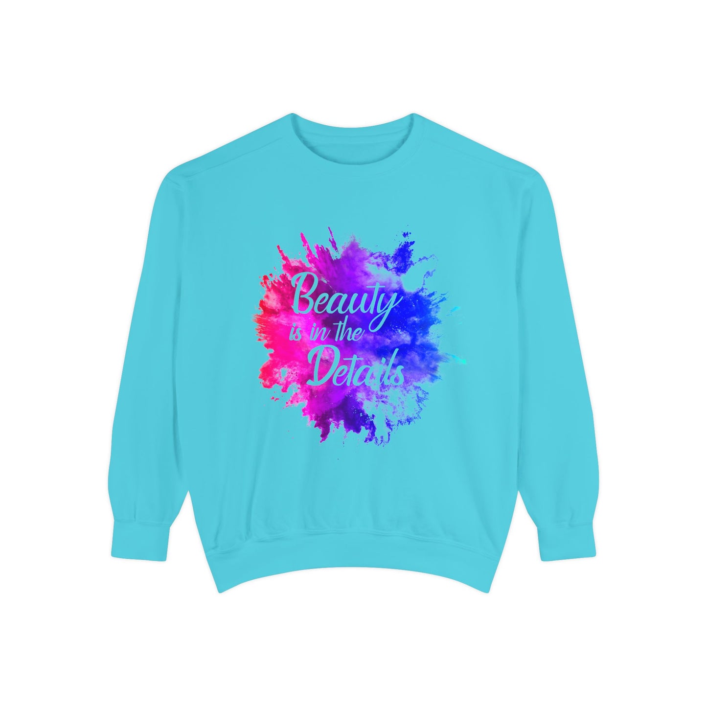 Beauty Is In The Details (Splash) Sweatshirt
