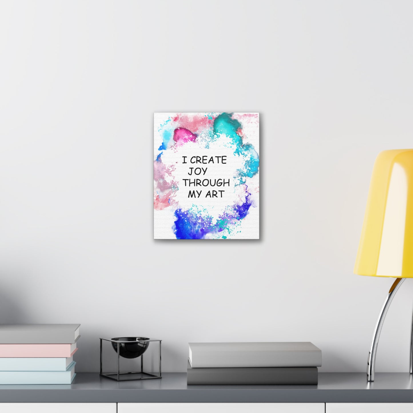 I Create Joy Through My Art - Canvas Stretched (0.75")