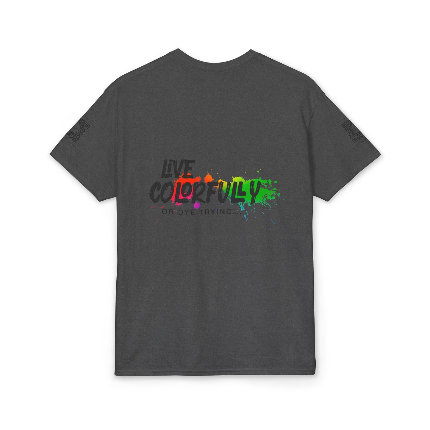Elite Salon Services (Staff Tee) - Live Colorfully Or Dye Trying T-Shirt (Colorway 5)