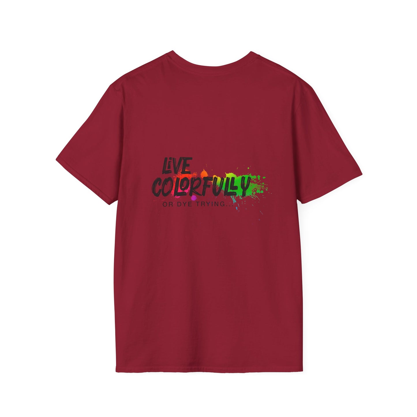 Elite Salon Services Custom (Men's Live Colorfully Or Dye Trying Tee 6)