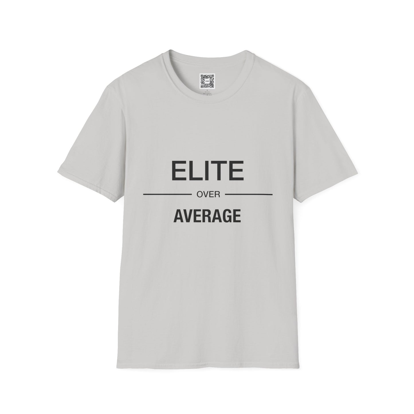 'Elite Over Average' Crew Neck Soft Style T-Shirt (Unisex)