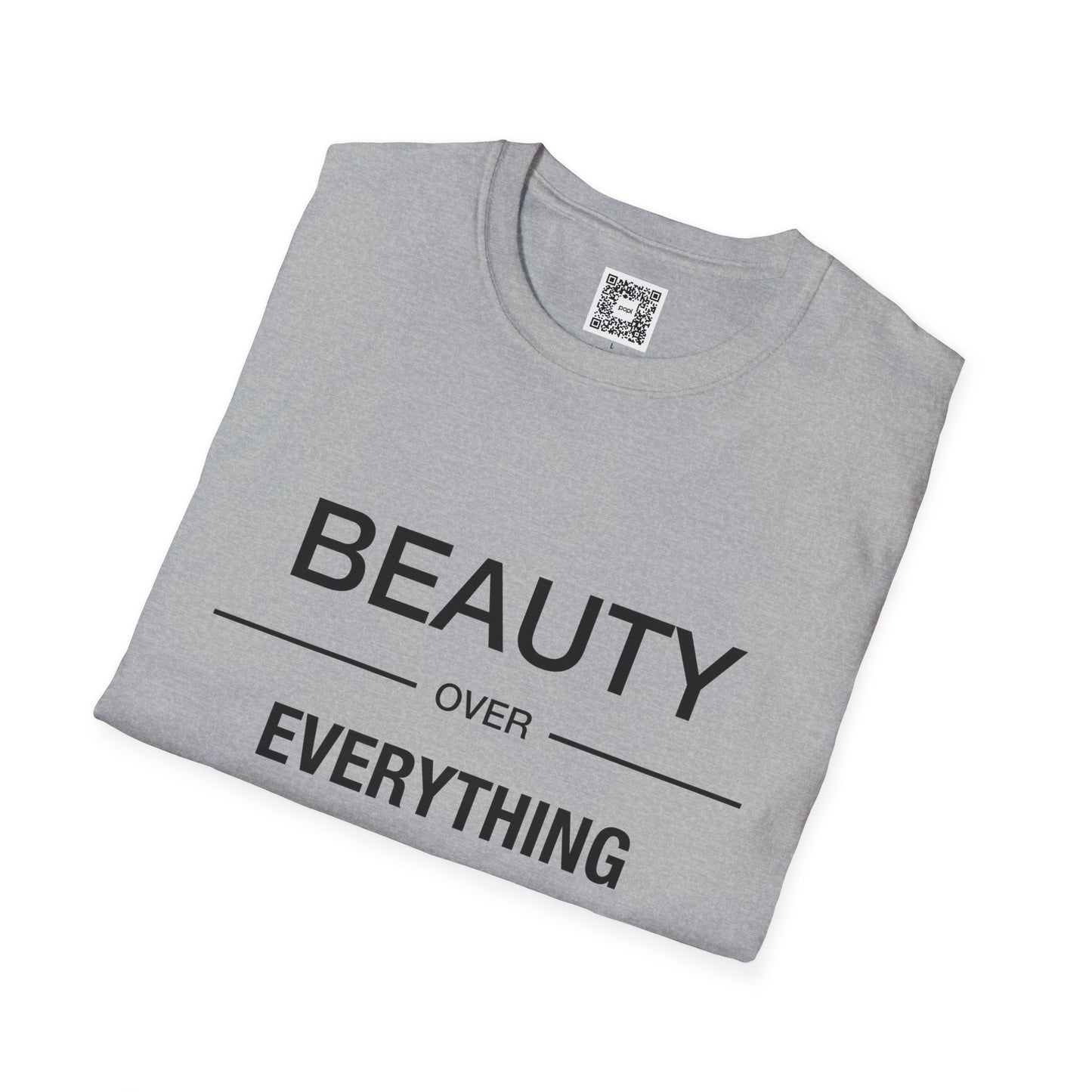 Beauty Over Everything Unisex T-Shirt - Positive Message Tee, Casual Wear, Gift for Her, Everyday Essential, Minimalist Style