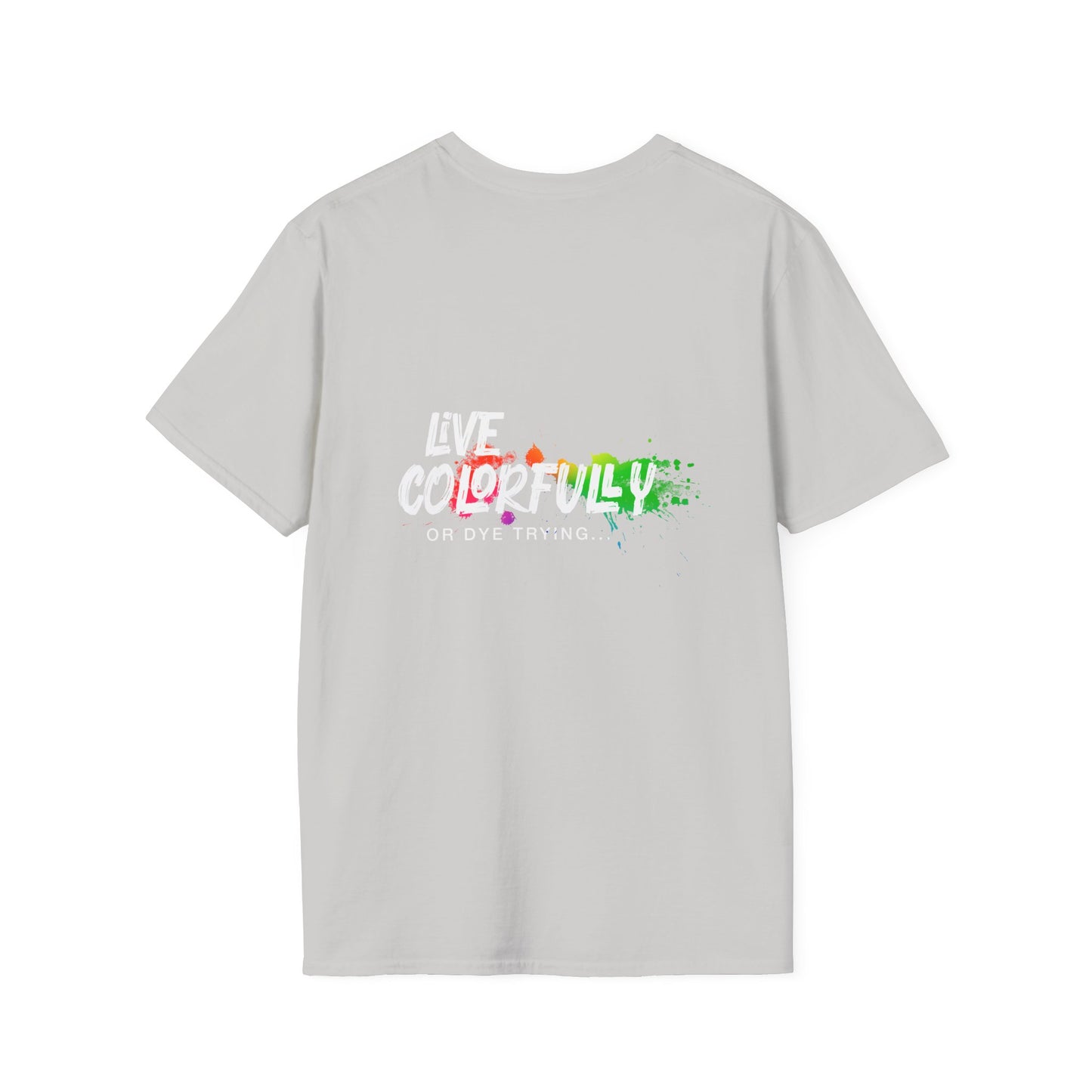 Elite Salon Services Custom (Men's Live Colorfully Or Dye Trying Tee 5)