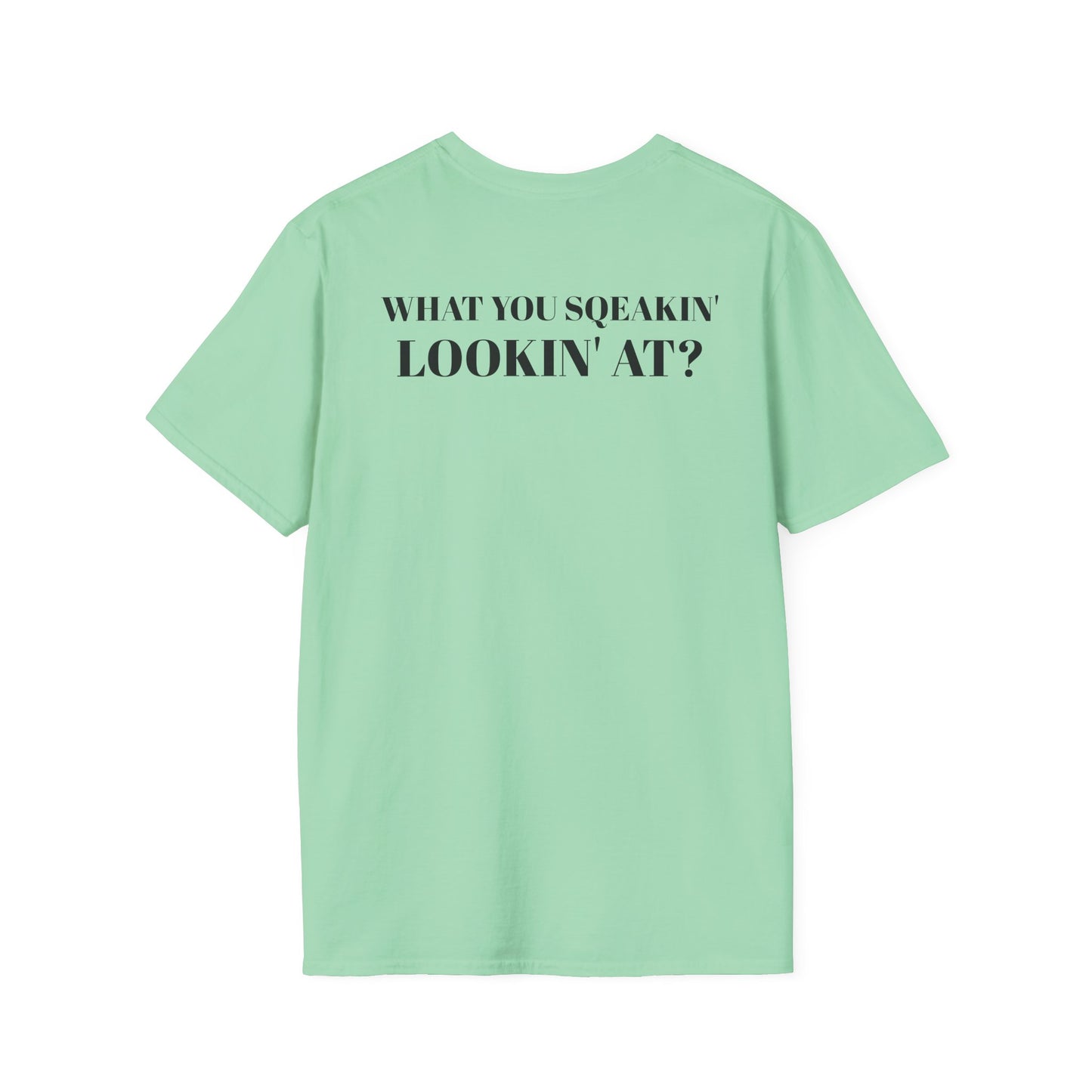 men's Funny 'What You Squeakin' Lookin' At?' Graphics T-Shirt 2