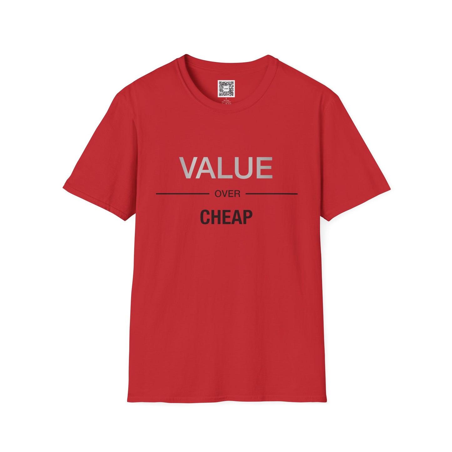 'Value Over Cheap' Crew Neck Soft Style T-Shirt (Unisex)