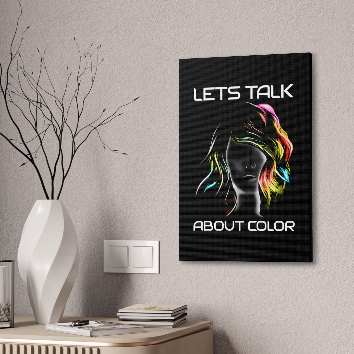 Lets Talk About Color - Canvas Stretched (0.75")