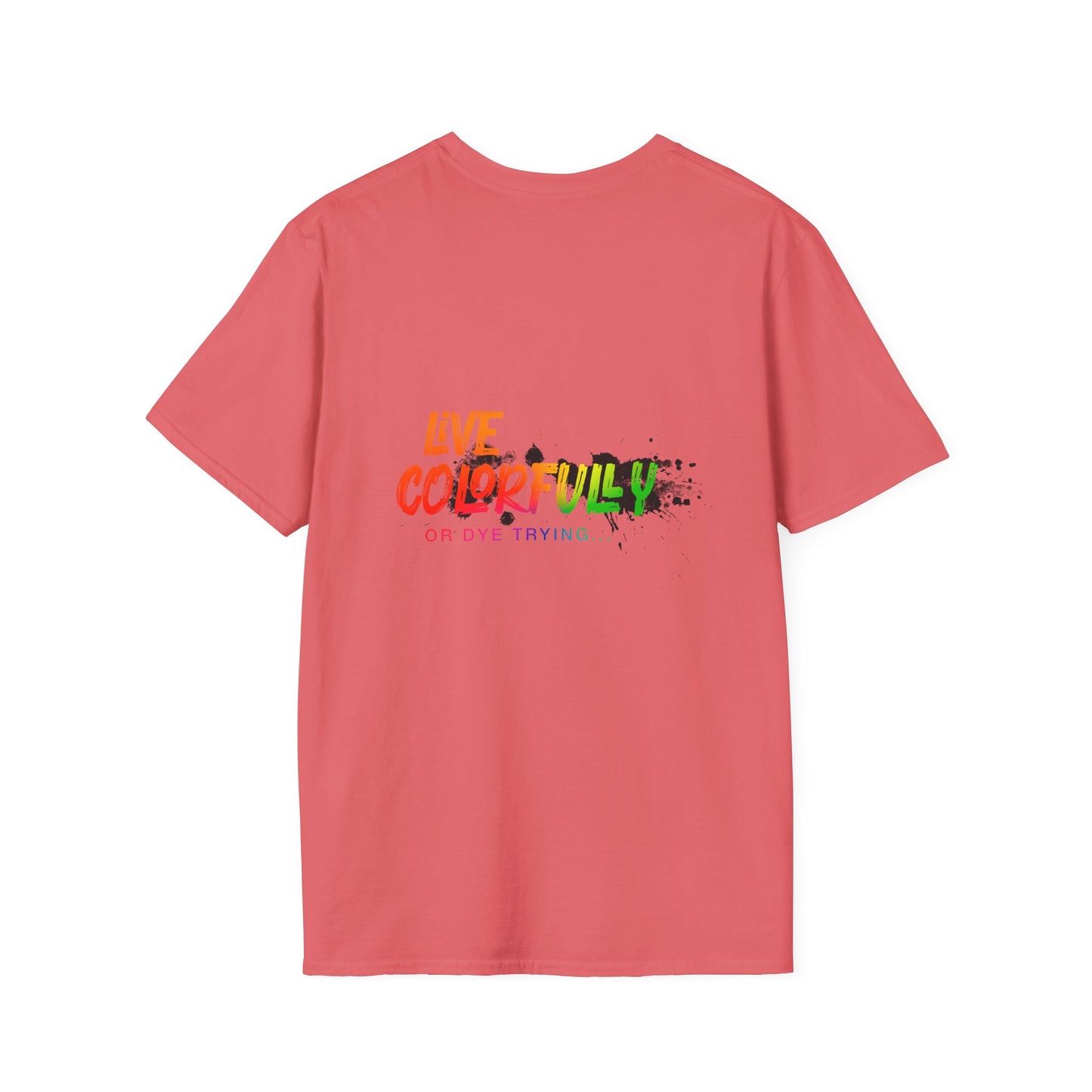Elite Salon Services Custom (Men's Live Colorfully Or Dye Trying Tee 4)