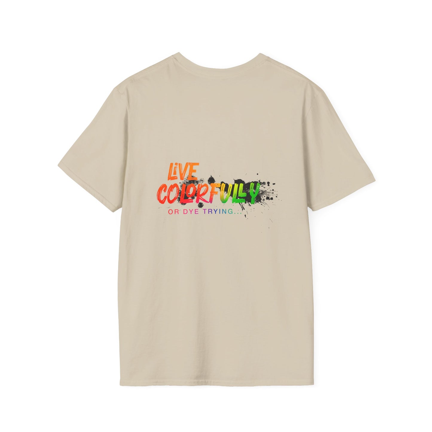 Elite Salon Services Custom (Men's Live Colorfully Or Dye Trying Tee 4)