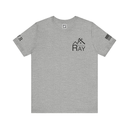 Just Call Ray Custom Tee