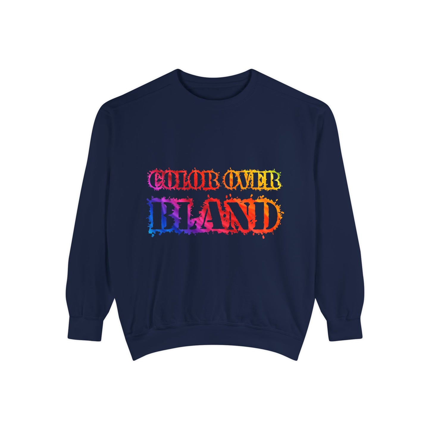 Color Over Bland Sweatshirt (Colorway 2)
