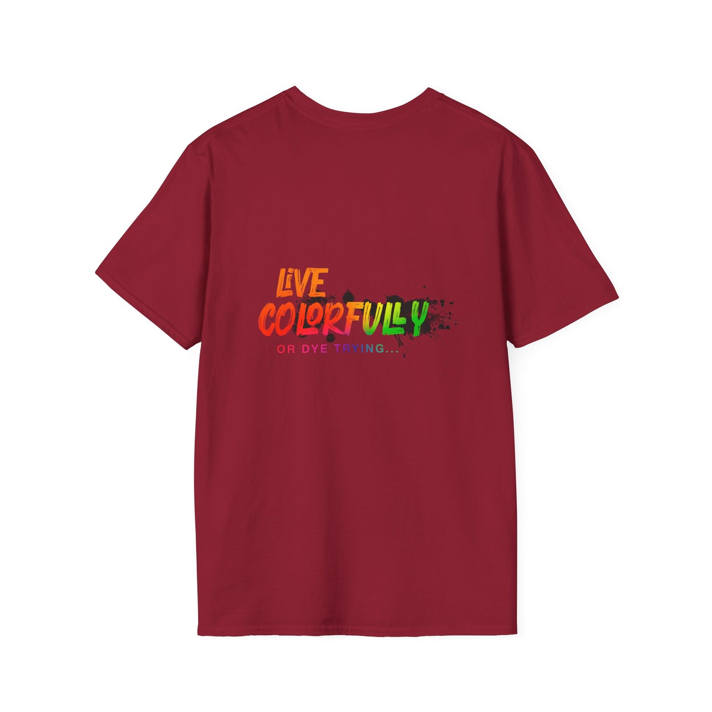 Elite Salon Services Custom (Men's Live Colorfully Or Dye Trying Tee 4)