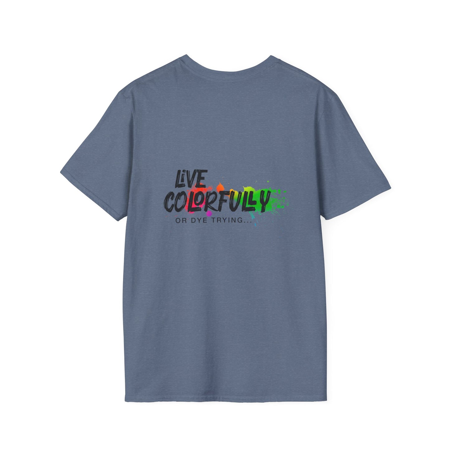 Elite Salon Services Custom (Men's Live Colorfully Or Dye Trying Tee 6)