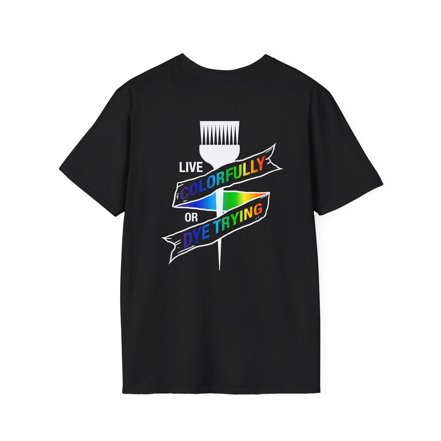 Elite Salon Services Custom (Men's Live Colorfully Or Dye Trying Tee 1)