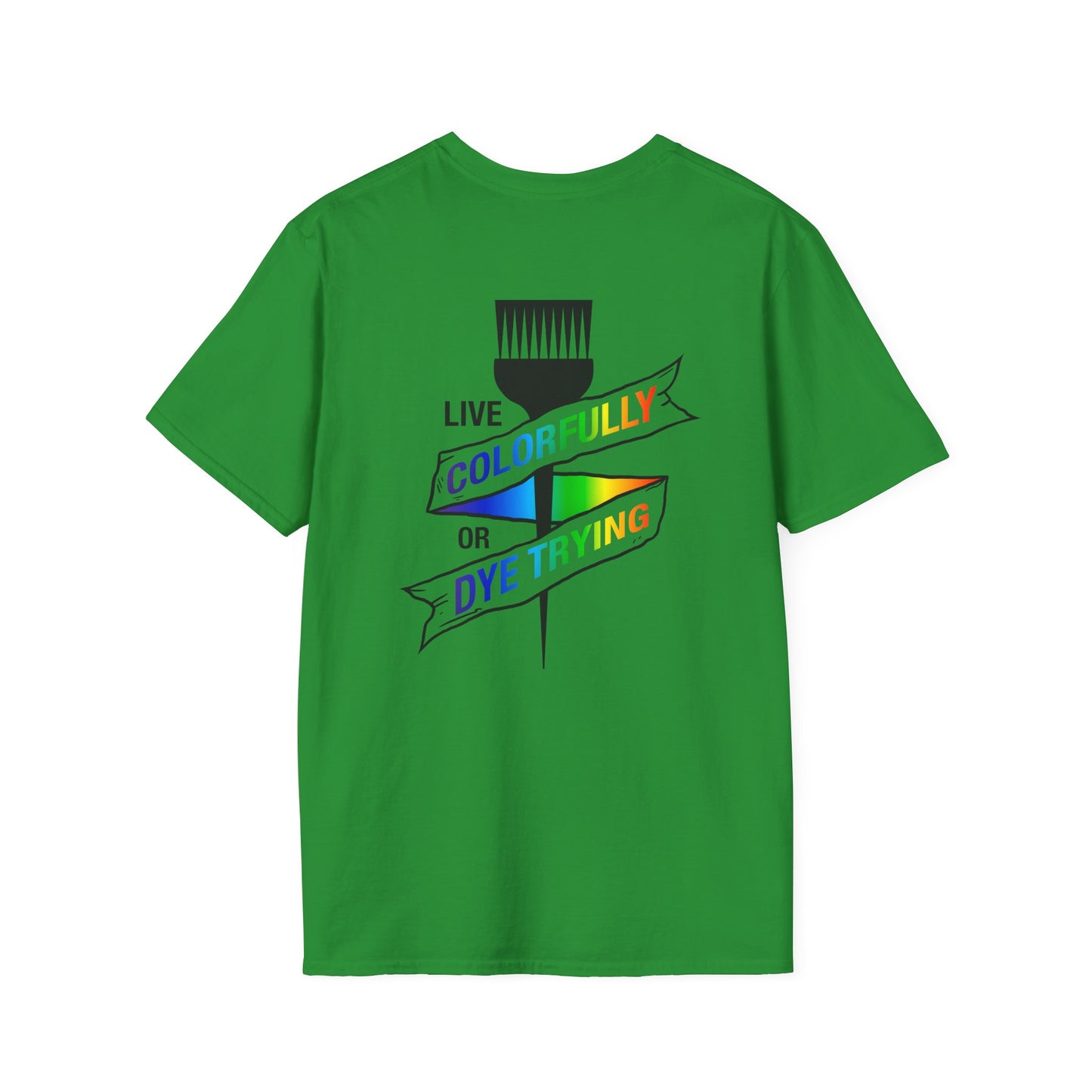 Elite Salon Services Custom (Men's Live Colorfully Or Dye Trying Tee 2)