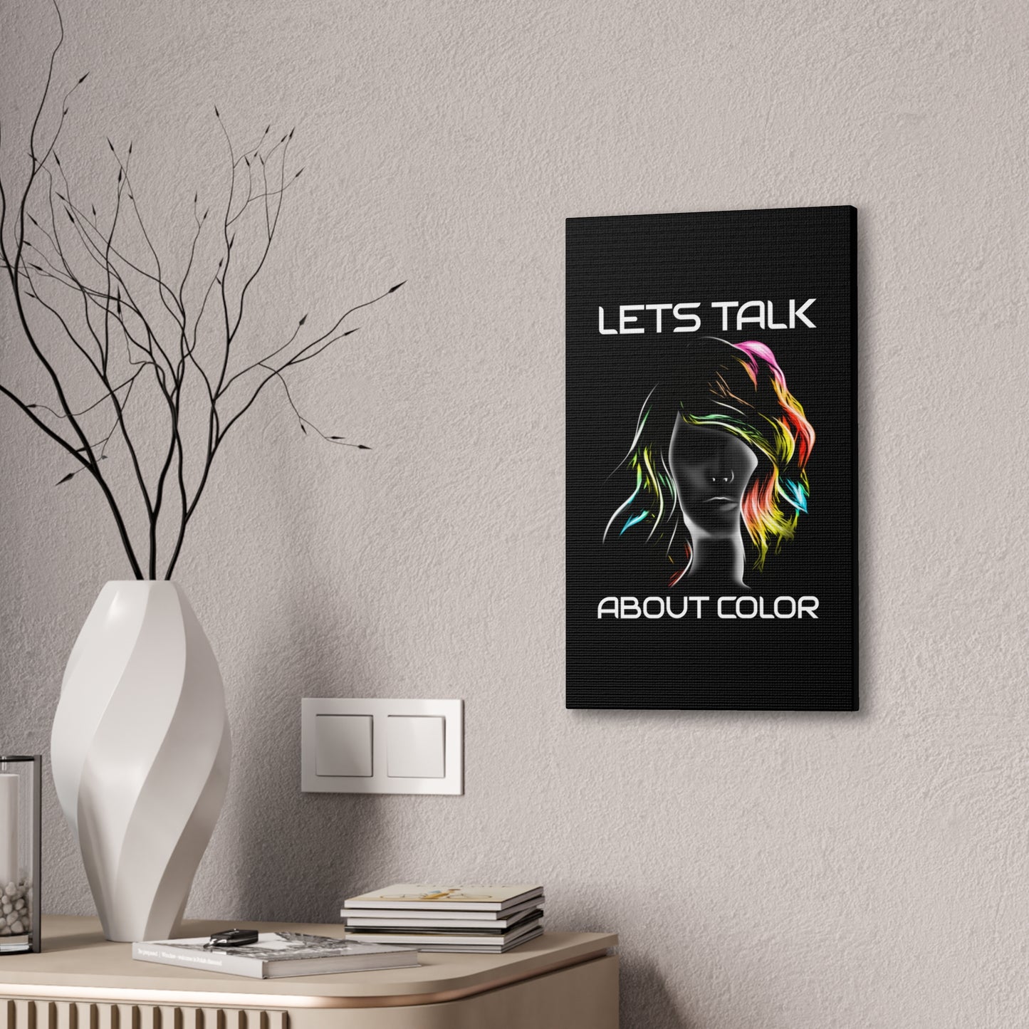 Lets Talk About Color - Canvas Stretched (0.75")