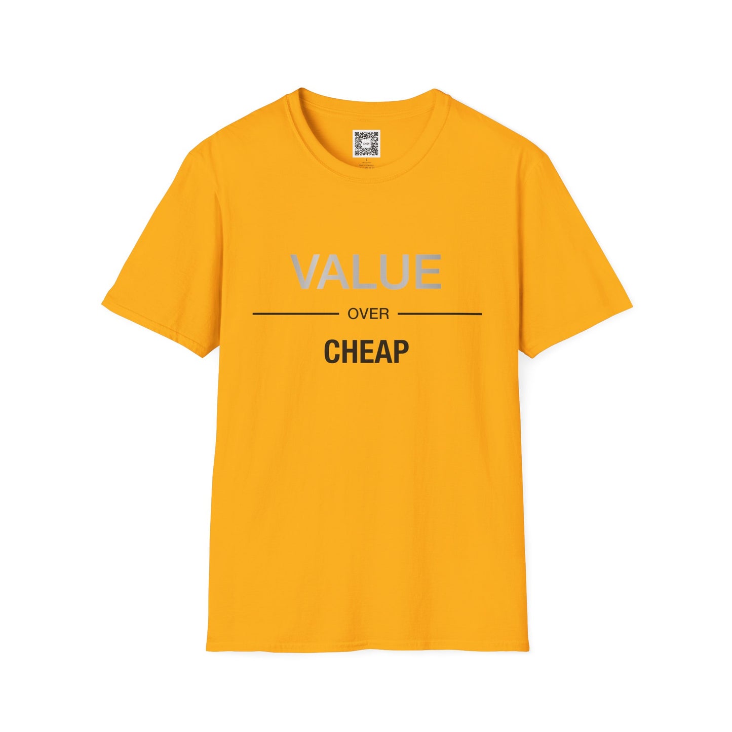 'Value Over Cheap' Crew Neck Soft Style T-Shirt (Unisex)