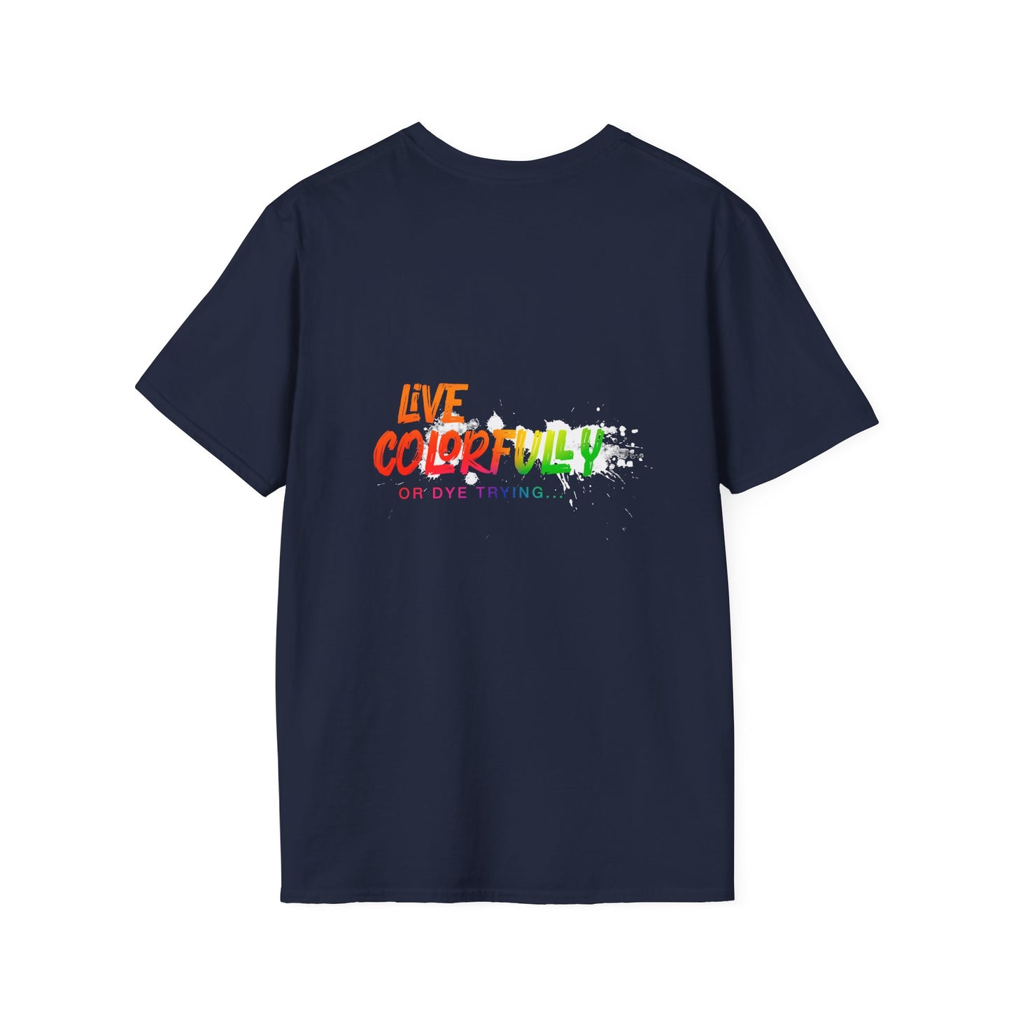 Elite Salon Services Custom (Men's Live Colorfully Or Dye Trying Tee 3)
