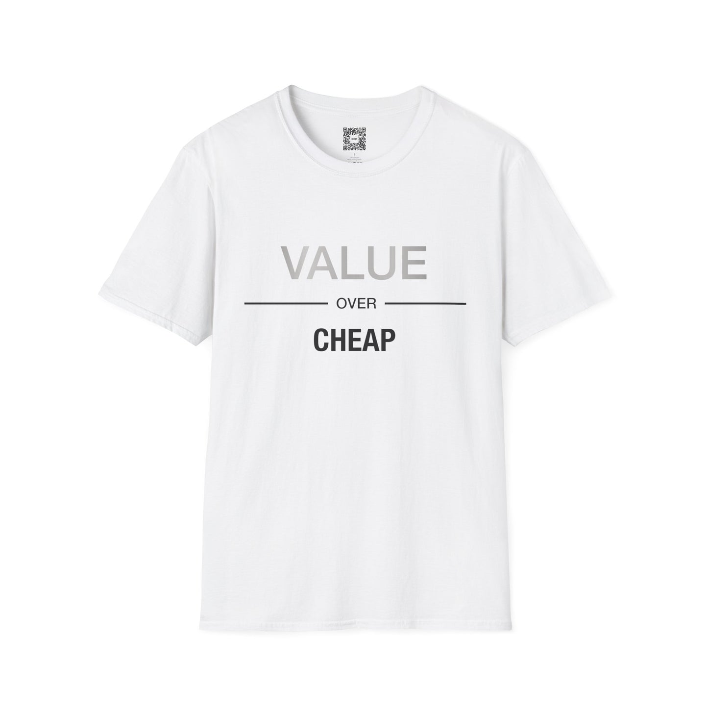 'Value Over Cheap' Crew Neck Soft Style T-Shirt (Unisex)