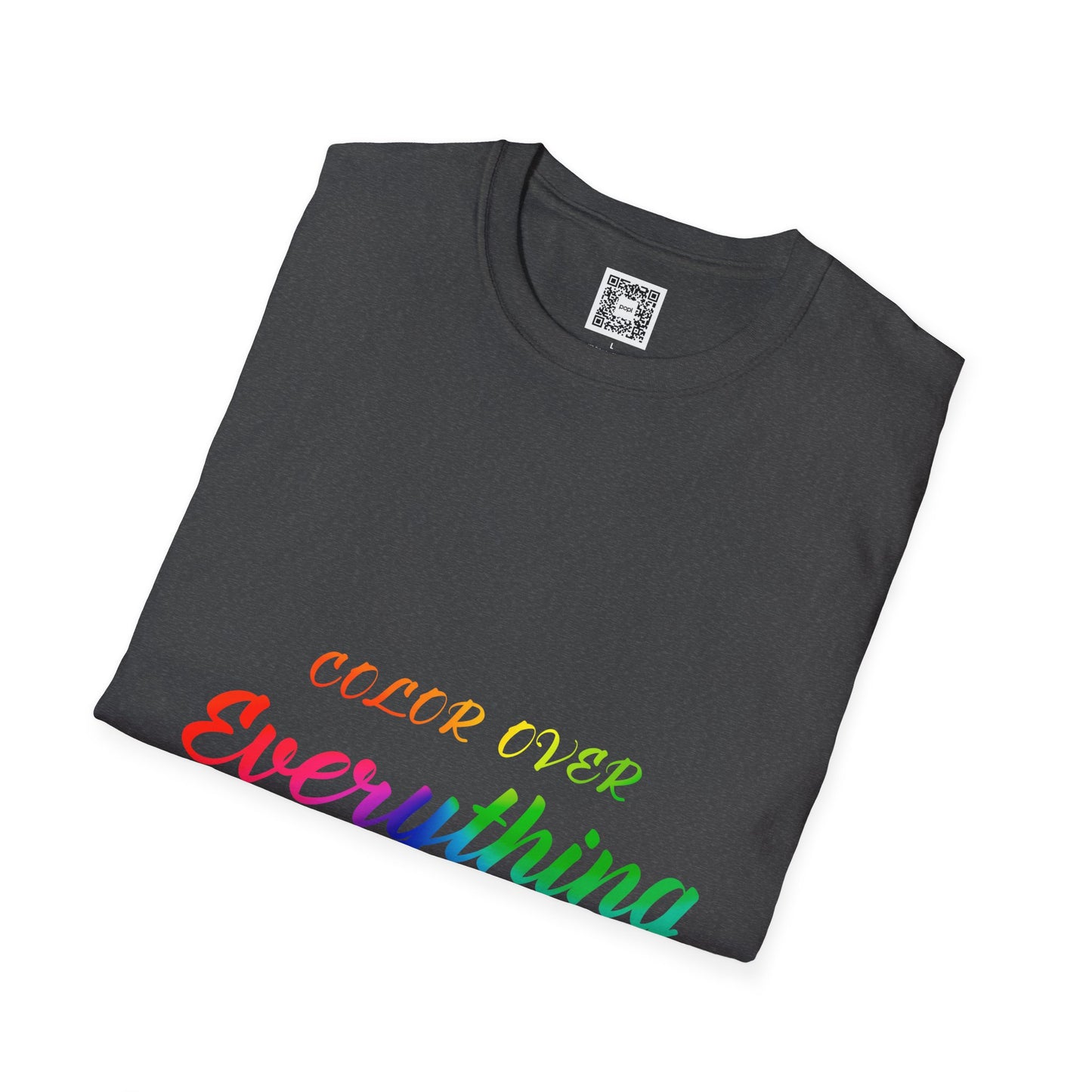 Color Over Everything Soft Style T-Shirt