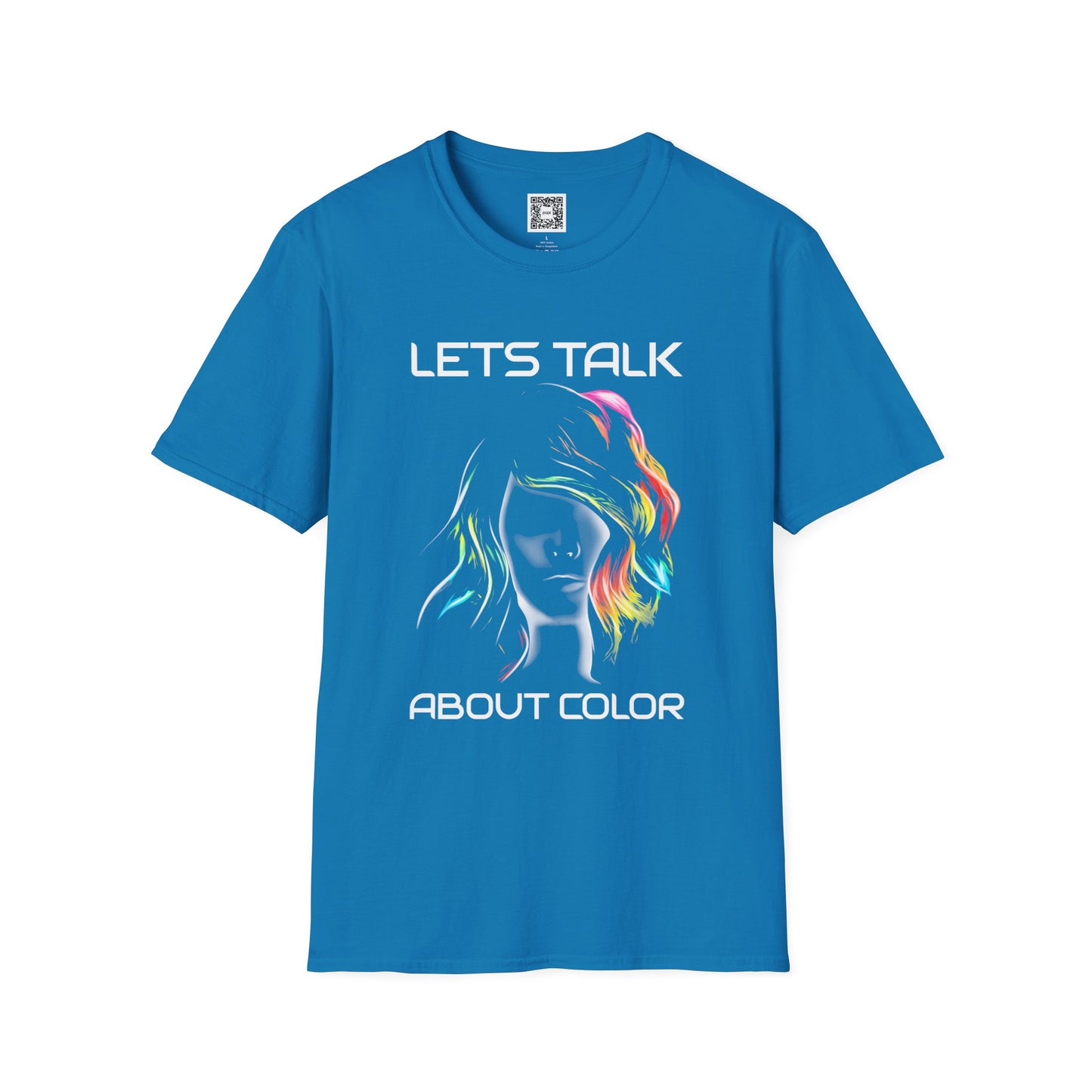 Lets Talk About Color - Soft Style T-Shirt