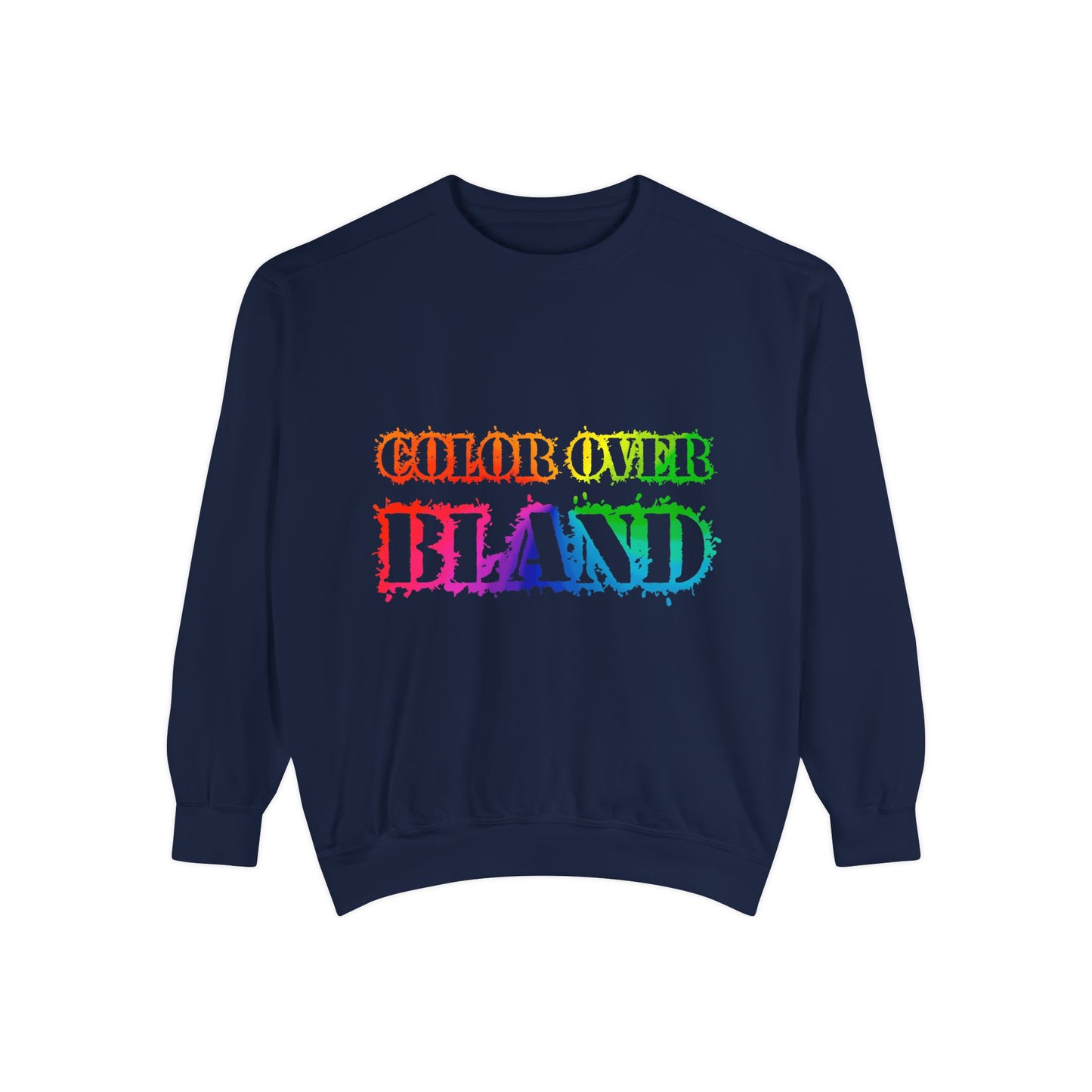 Color Over Bland Sweatshirt (Colorway 1)