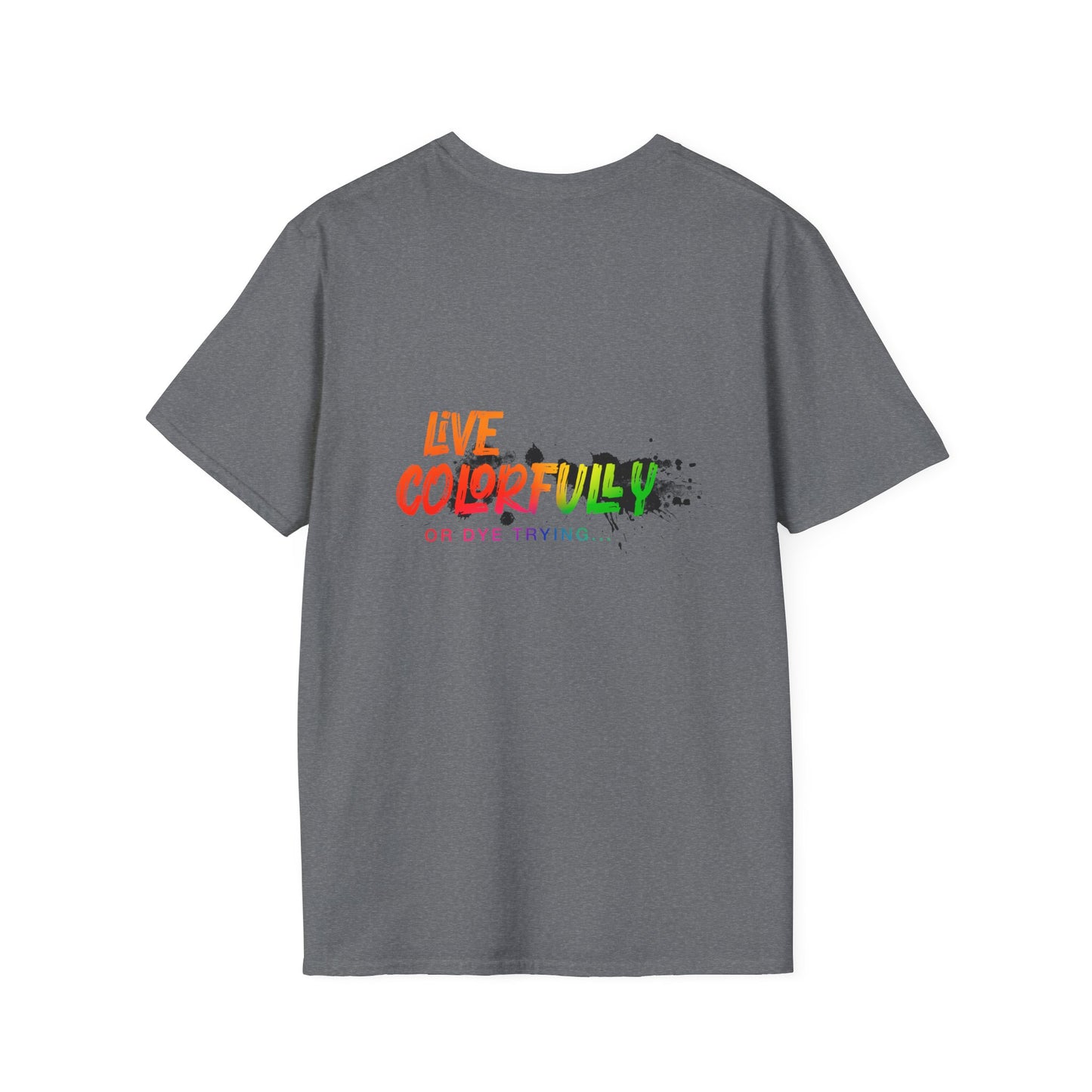 Elite Salon Services Custom (Men's Live Colorfully Or Dye Trying Tee 4)