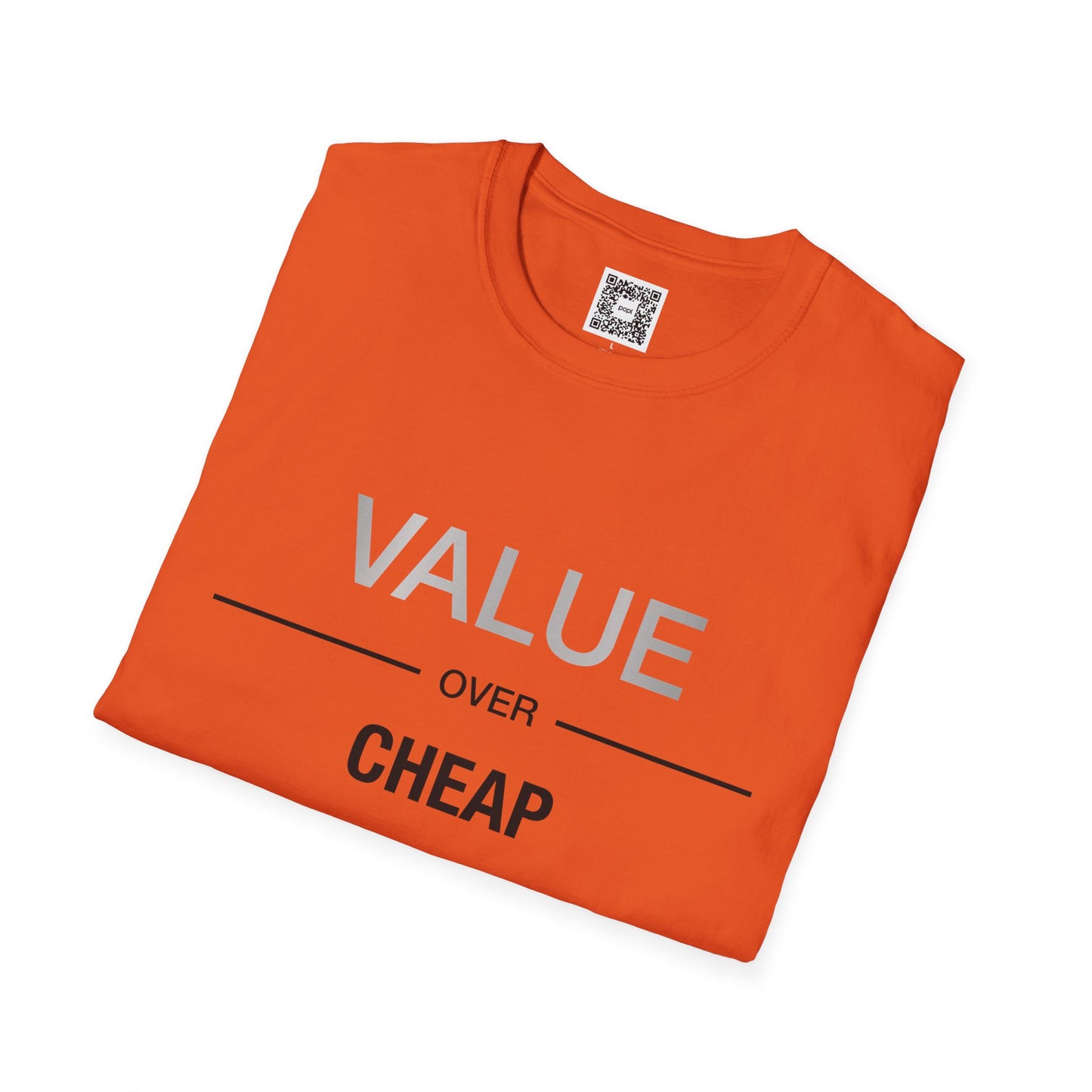 'Value Over Cheap' Crew Neck Soft Style T-Shirt (Unisex)
